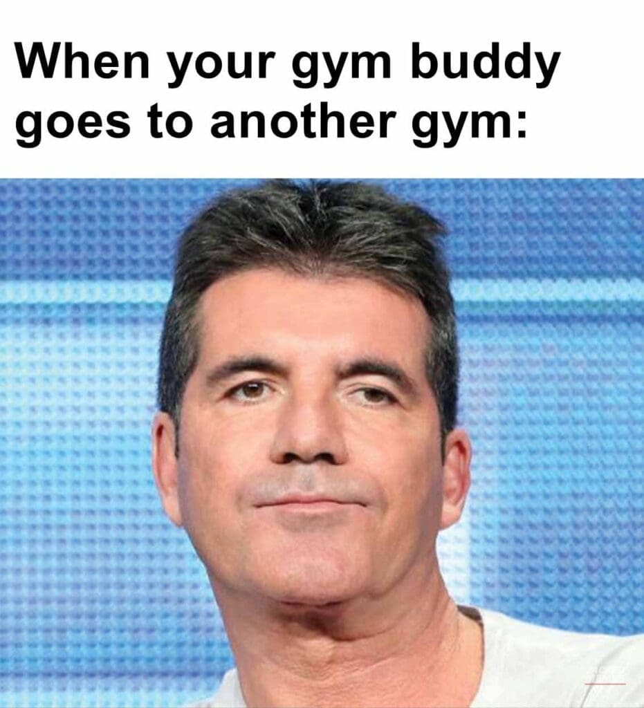 When your gym buddy goes to another gym