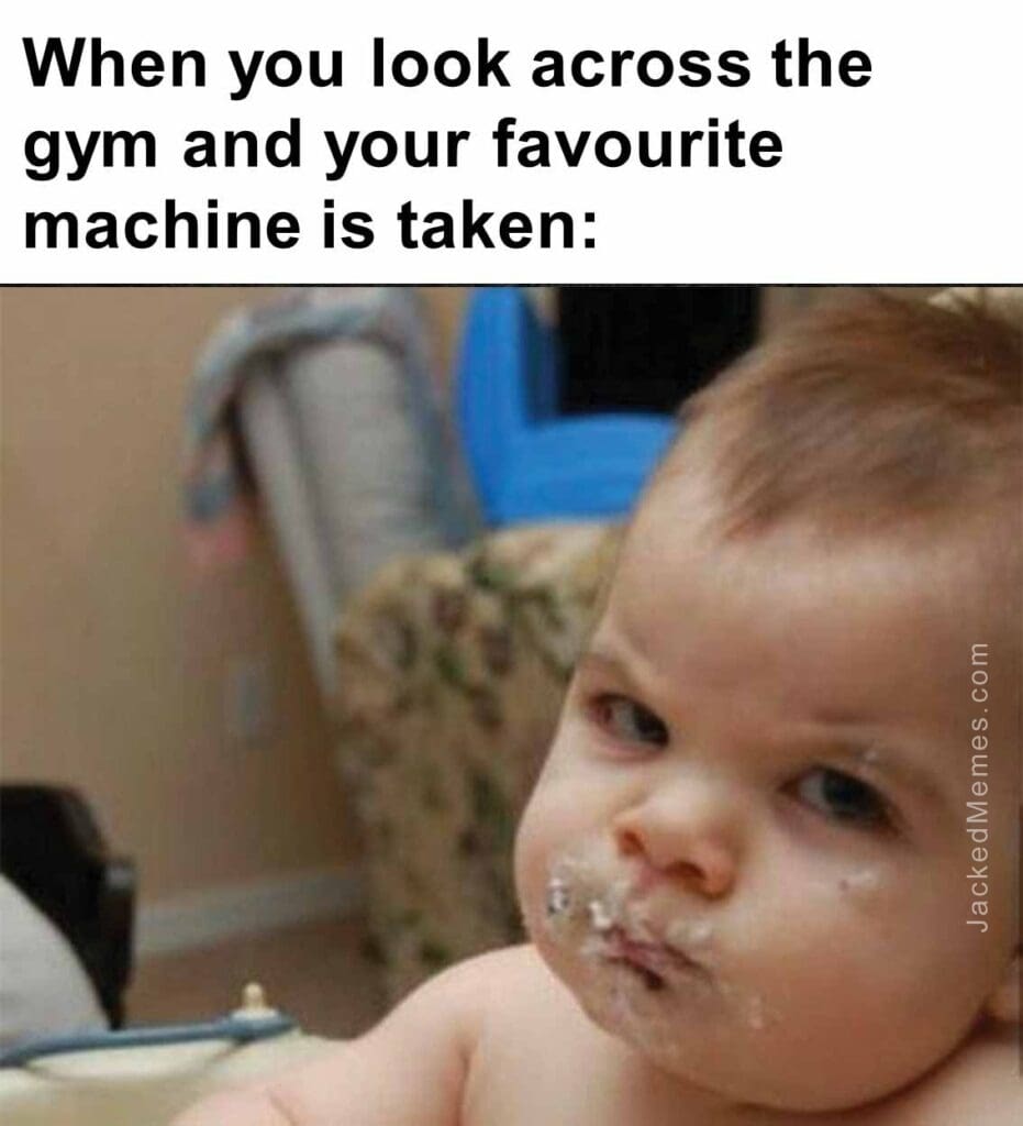 When you look across the gym and your favourite machine is taken