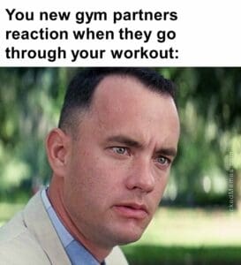 You new gym partners reaction when they go through your workout