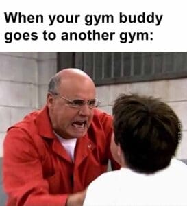 When your gym buddy goes to another gym