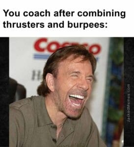 You coach after combining thrusters and burpees