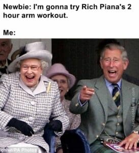 Newbie i'm gonna try rich piana's 2 hour arm workout.  me