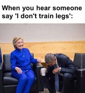 When you hear someone say 'i don't train legs'