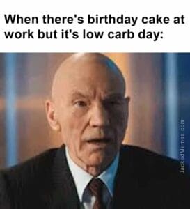 When there's birthday cake at work but it's low carb day