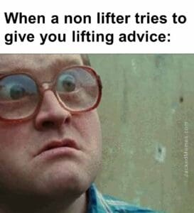 When a non lifter tries to give you lifting advice