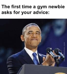 The first time a gym newbie asks for your advice