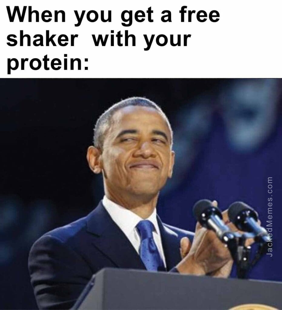 When you get a free shaker  with your protein