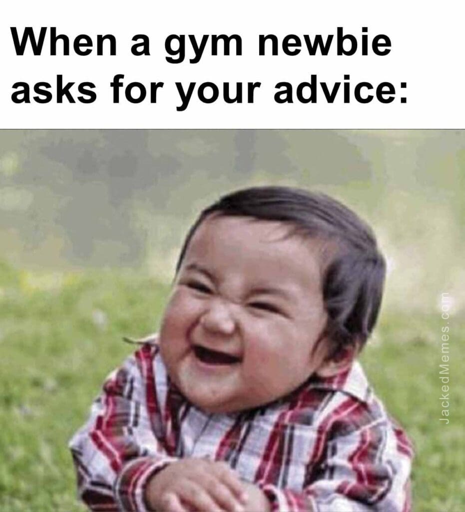 When a gym newbie asks for your advice