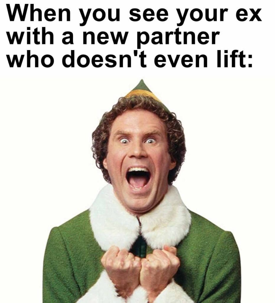 When you see your ex with a new partner who doesn't even lift