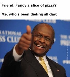 Friend fancy a slice of pizza   me