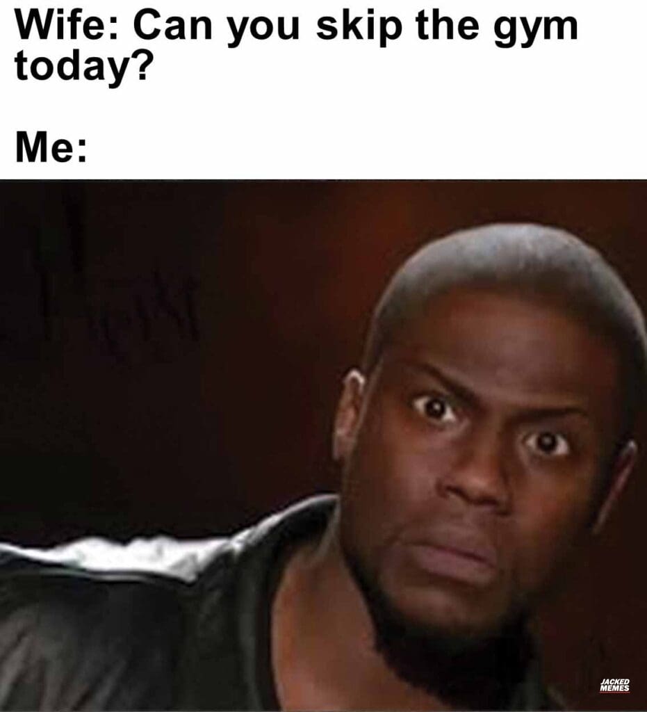 Wife can you skip the gym today  me