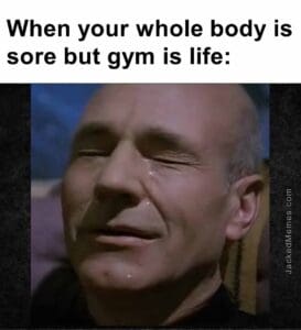 When your whole body is sore but gym is life