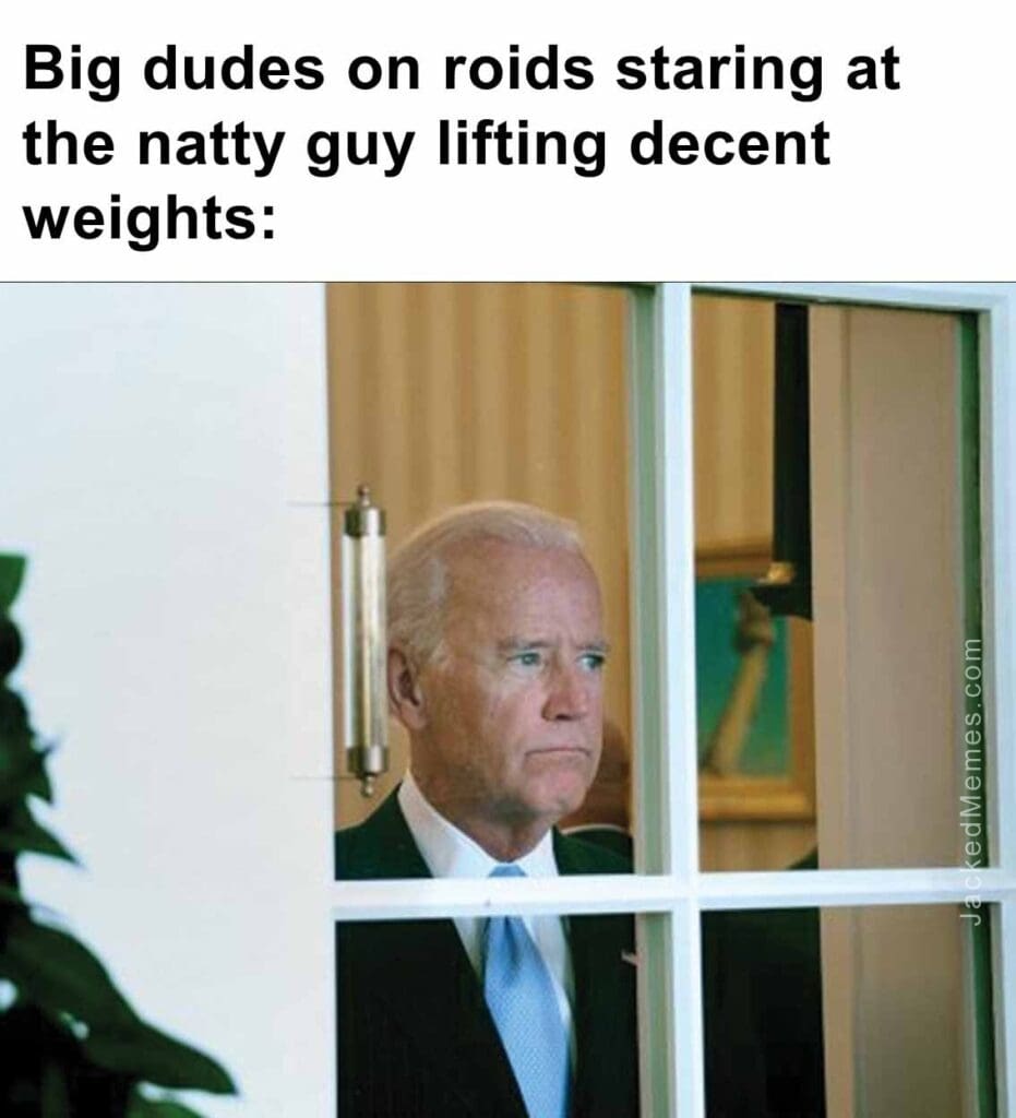 Big dudes on roids staring at the natty guy lifting decent weights