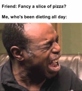 Friend fancy a slice of pizza   me