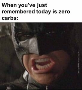 When you've just remembered today is zero carbs