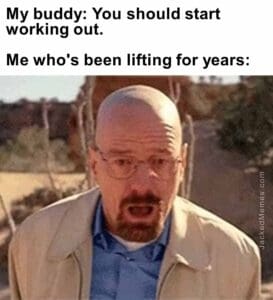 My buddy you should start working out.  me who's been lifting for years