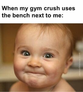 When my gym crush uses the bench next to me