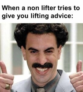 When a non lifter tries to give you lifting advice