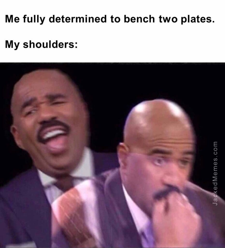 Me fully determined to bench two plates.  my shoulders