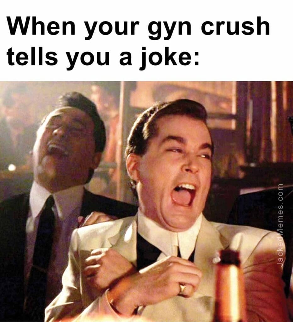 When your gyn crush tells you a joke