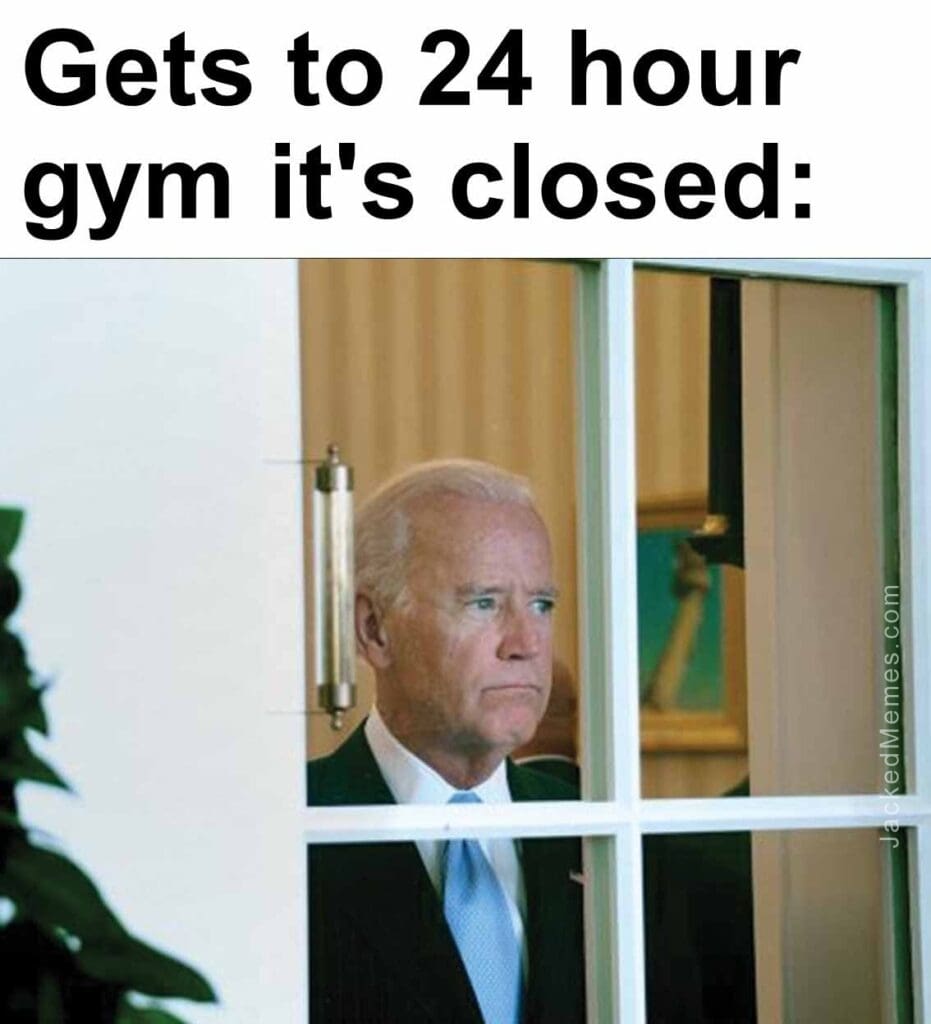 Gets to 24 hour gym it's closed