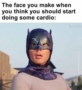 The face you make when you think you should start doing some cardio