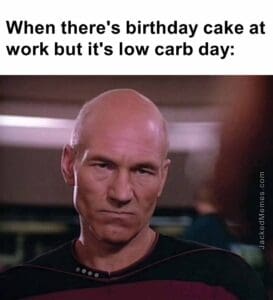 When there's birthday cake at work but it's low carb day