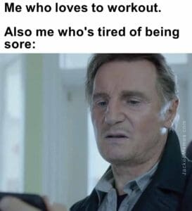 Me who loves to workout.   also me who's tired of being sore