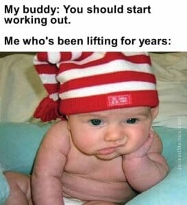 My buddy you should start working out.  me who's been lifting for years