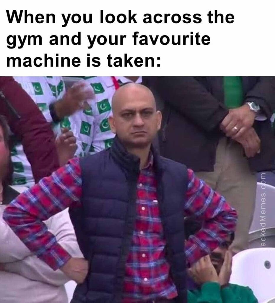 When you look across the gym and your favourite machine is taken