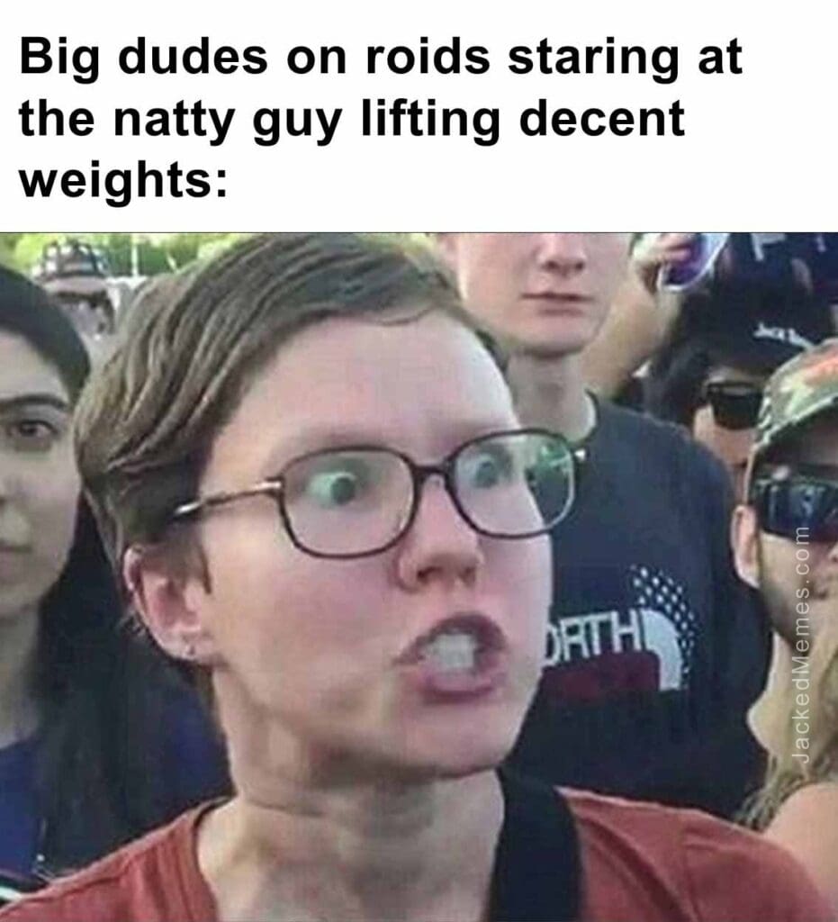 Big dudes on roids staring at the natty guy lifting decent weights