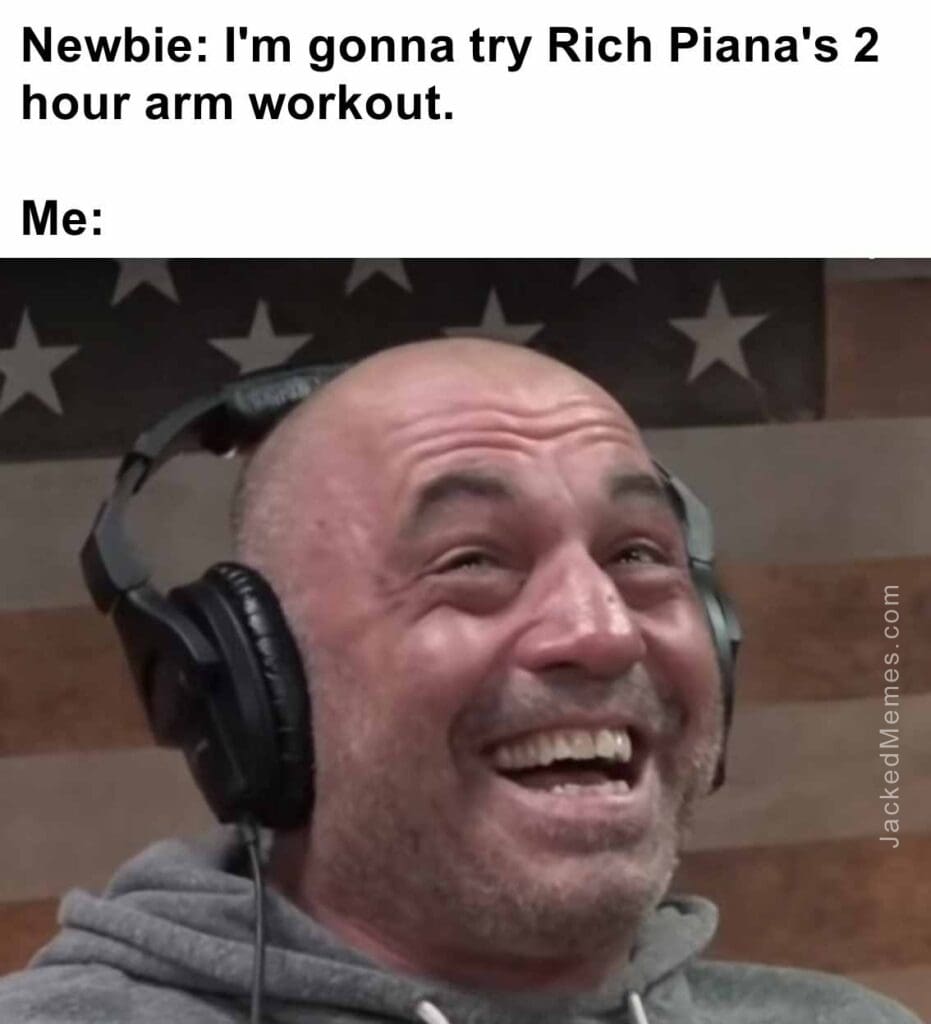 Newbie i'm gonna try rich piana's 2 hour arm workout.  me