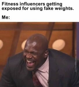 Fitness influencers getting exposed for using fake weights.   me