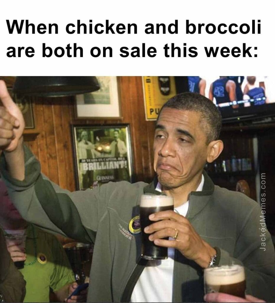 When chicken and broccoli are both on sale this week