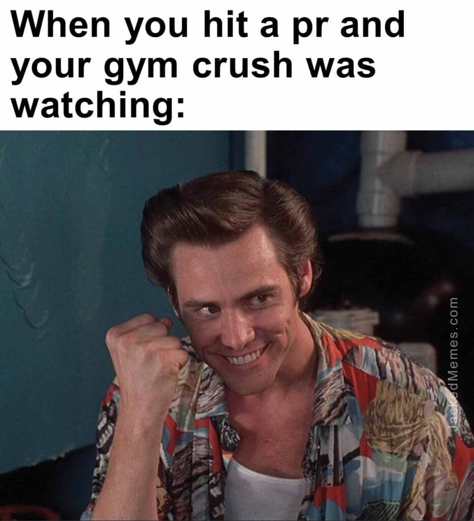 When you hit a pr and your gym crush was watching