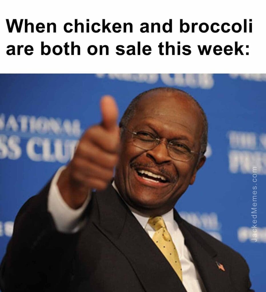 When chicken and broccoli are both on sale this week