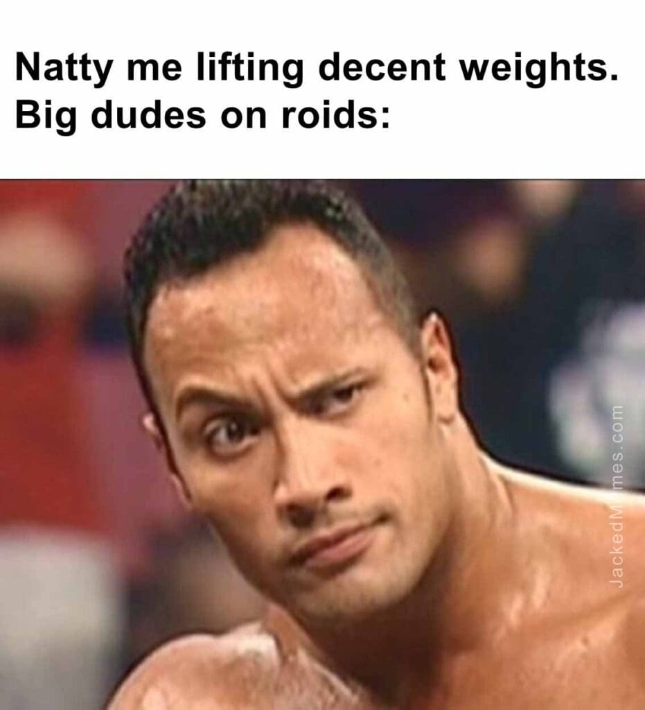 Natty me lifting decent weights. big dudes on roids